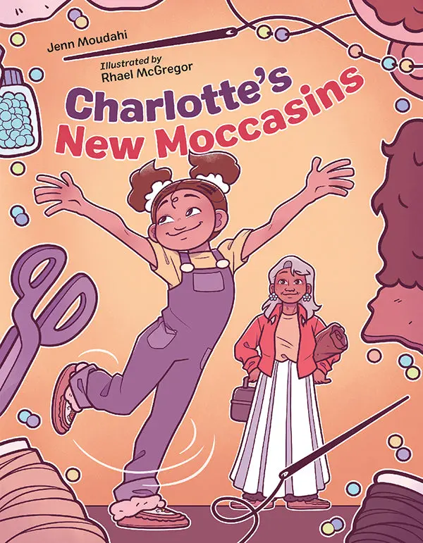 Charlotte’s New Moccasins: A Story of Pride and Tradition